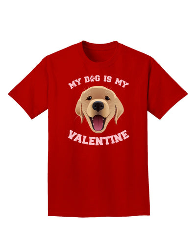 My Dog is my Valentine Gold Yellow Adult Dark T-Shirt-Mens T-Shirt-TooLoud-Red-Small-Davson Sales