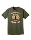 My Dog is my Valentine Gold Yellow Adult Dark T-Shirt-Mens T-Shirt-TooLoud-Military-Green-Small-Davson Sales