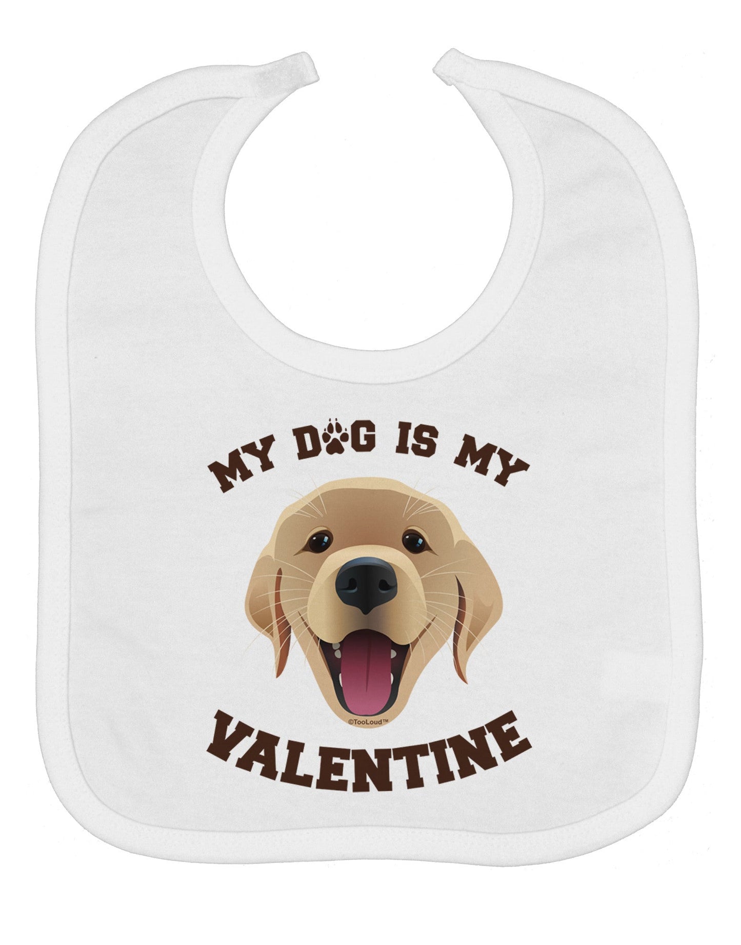 My Dog is my Valentine Gold Yellow Baby Bib