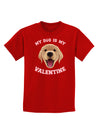 My Dog is my Valentine Gold Yellow Childrens Dark T-Shirt-Childrens T-Shirt-TooLoud-Red-X-Small-Davson Sales