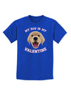 My Dog is my Valentine Gold Yellow Childrens Dark T-Shirt-Childrens T-Shirt-TooLoud-Royal-Blue-X-Small-Davson Sales