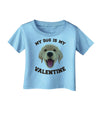 My Dog is my Valentine Gold Yellow Infant T-Shirt-Infant T-Shirt-TooLoud-Aquatic-Blue-06-Months-Davson Sales