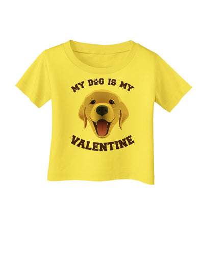 My Dog is my Valentine Gold Yellow Infant T-Shirt-Infant T-Shirt-TooLoud-Yellow-06-Months-Davson Sales