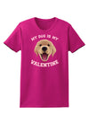 My Dog is my Valentine Gold Yellow Womens Dark T-Shirt-TooLoud-Hot-Pink-Small-Davson Sales