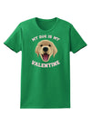 My Dog is my Valentine Gold Yellow Womens Dark T-Shirt-TooLoud-Kelly-Green-X-Small-Davson Sales