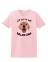 My Dog is my Valentine Gold Yellow Womens T-Shirt-Womens T-Shirt-TooLoud-PalePink-X-Small-Davson Sales