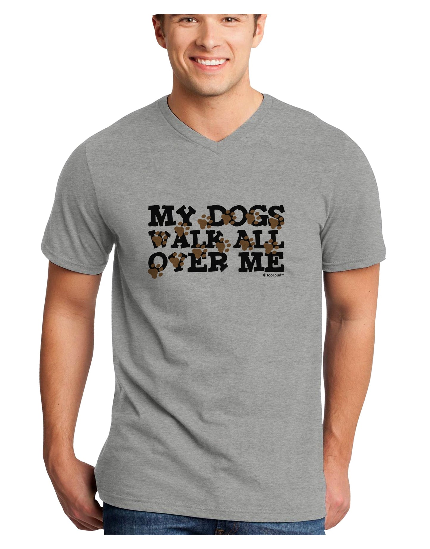 My Dogs Walk All Over Me Adult V-Neck T-shirt by TooLoud-Mens V-Neck T-Shirt-TooLoud-HeatherGray-Small-Davson Sales