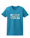 My Dogs Walk All Over Me Womens Dark T-Shirt by TooLoud-Womens T-Shirt-TooLoud-Turquoise-X-Small-Davson Sales