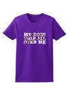 My Dogs Walk All Over Me Womens Dark T-Shirt by TooLoud-Womens T-Shirt-TooLoud-Purple-X-Small-Davson Sales