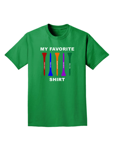 My Favorite Tee Shirt Adult Dark T-Shirt by TooLoud-Mens T-Shirt-TooLoud-Kelly-Green-Small-Davson Sales