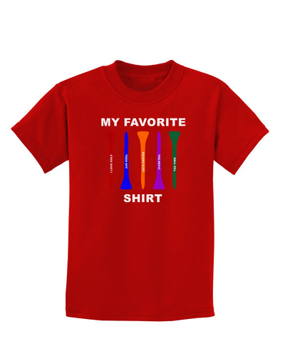 My Favorite Tee Shirt Childrens Dark T-Shirt by TooLoud-Childrens T-Shirt-TooLoud-Red-X-Small-Davson Sales