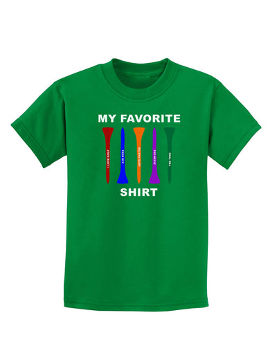 My Favorite Tee Shirt Childrens Dark T-Shirt by TooLoud-Childrens T-Shirt-TooLoud-Kelly-Green-X-Small-Davson Sales