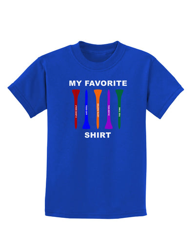 My Favorite Tee Shirt Childrens Dark T-Shirt by TooLoud-Childrens T-Shirt-TooLoud-Royal-Blue-X-Small-Davson Sales