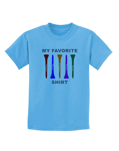 My Favorite Tee Shirt Childrens T-Shirt by TooLoud-TooLoud-Aquatic-Blue-X-Small-Davson Sales