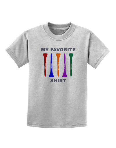 My Favorite Tee Shirt Childrens T-Shirt by TooLoud-TooLoud-AshGray-X-Small-Davson Sales