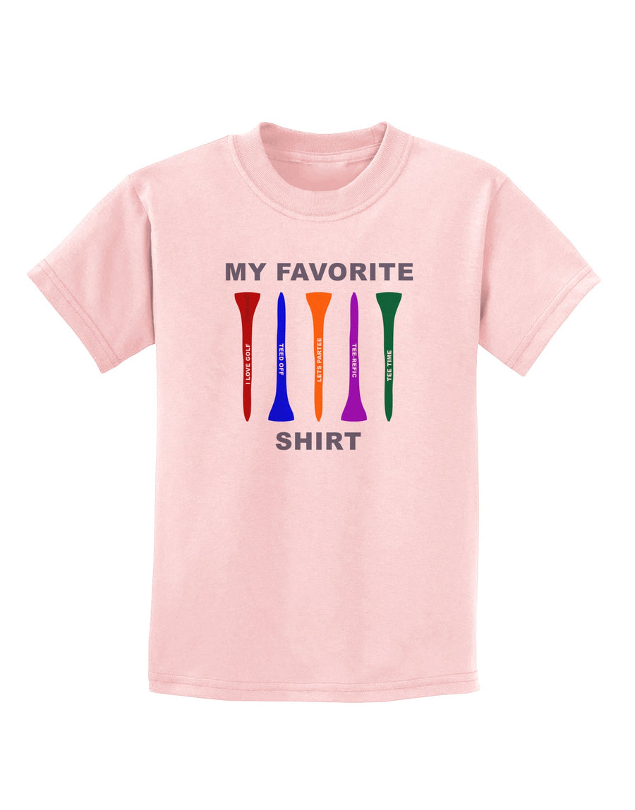 My Favorite Tee Shirt Childrens T-Shirt by TooLoud-TooLoud-White-X-Small-Davson Sales