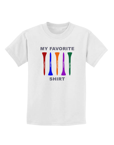 My Favorite Tee Shirt Childrens T-Shirt by TooLoud-TooLoud-White-X-Small-Davson Sales