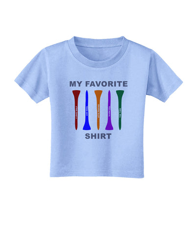 My Favorite Tee Shirt Toddler T-Shirt by TooLoud-Toddler T-Shirt-TooLoud-Aquatic-Blue-2T-Davson Sales