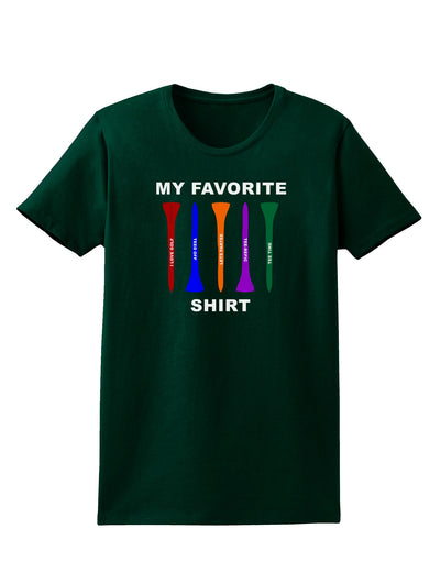 My Favorite Tee Shirt Womens Dark T-Shirt by TooLoud-TooLoud-Forest-Green-Small-Davson Sales