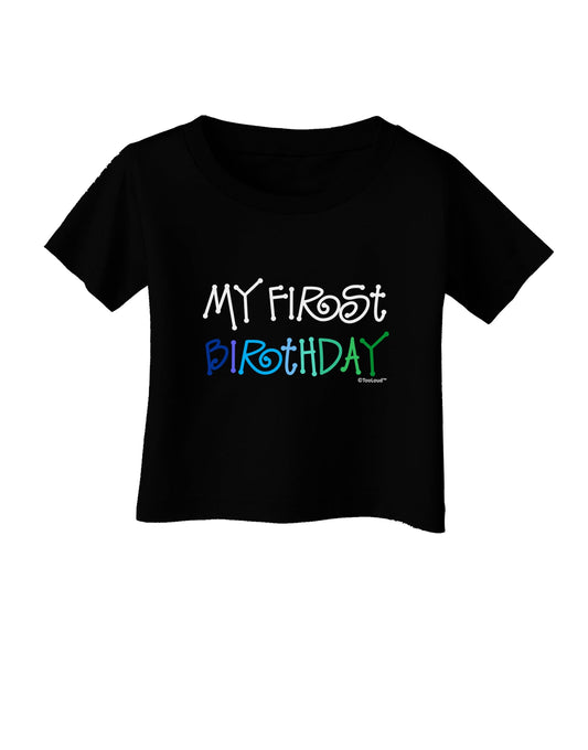 My First Birthday - Boy Infant T-Shirt Dark by TooLoud-Infant T-Shirt-TooLoud-Black-06-Months-Davson Sales