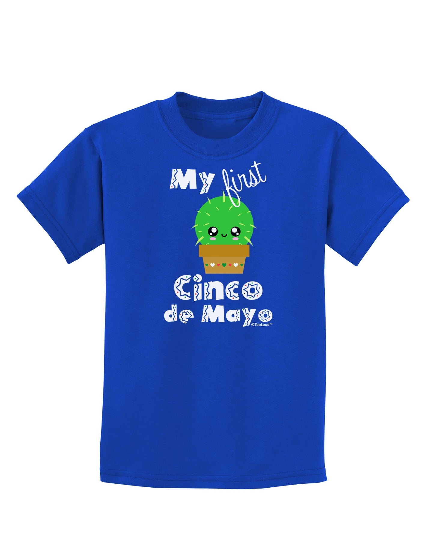 My First Cinco de Mayo - Cute Cactus Design Childrens Dark T-Shirt by TooLoud-Childrens T-Shirt-TooLoud-Royal-Blue-X-Small-Davson Sales