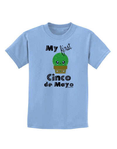 My First Cinco de Mayo - Cute Cactus Design Childrens T-Shirt by TooLoud-Childrens T-Shirt-TooLoud-Light-Blue-X-Small-Davson Sales