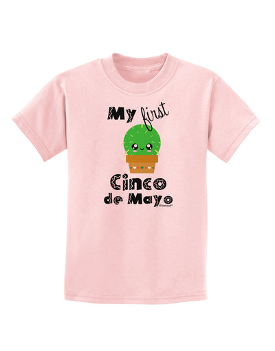 My First Cinco de Mayo - Cute Cactus Design Childrens T-Shirt by TooLoud-Childrens T-Shirt-TooLoud-PalePink-X-Small-Davson Sales