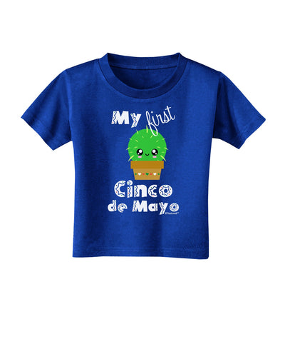 My First Cinco de Mayo - Cute Cactus Design Toddler T-Shirt Dark by TooLoud-Toddler T-Shirt-TooLoud-Royal-Blue-2T-Davson Sales