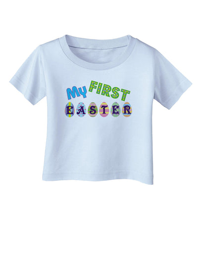 My First Easter Infant T-Shirt-Infant T-Shirt-TooLoud-Light-Blue-06-Months-Davson Sales