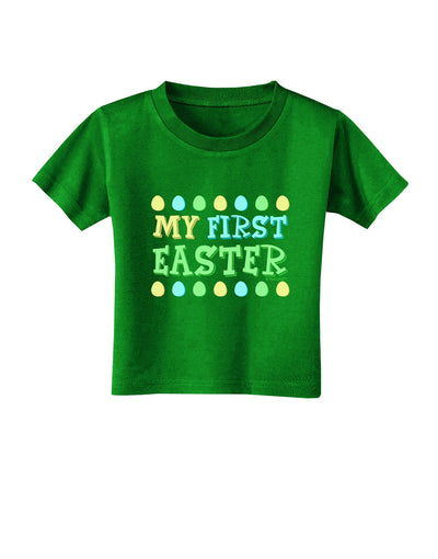 My First Easter - Yellow Blue Green Eggs Toddler T-Shirt Dark by TooLoud-Toddler T-Shirt-TooLoud-Clover-Green-2T-Davson Sales
