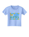 My First Easter - Yellow Blue Green Eggs Toddler T-Shirt by TooLoud-Toddler T-Shirt-TooLoud-Aquatic-Blue-2T-Davson Sales