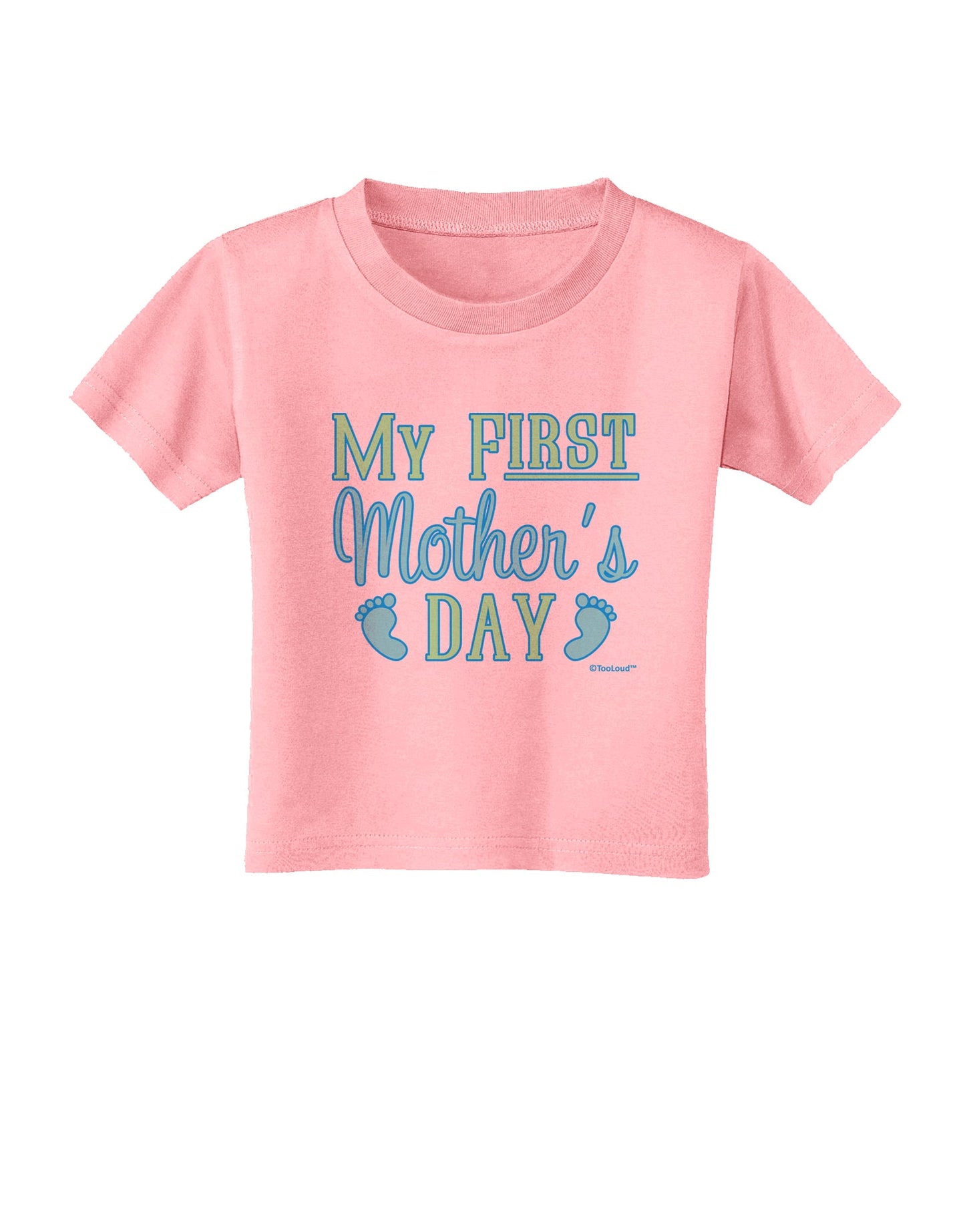 My First Mother's Day - Baby Feet - Blue Toddler T-Shirt by TooLoud-Toddler T-Shirt-TooLoud-Candy-Pink-2T-Davson Sales
