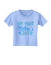 My First Mother's Day - Baby Feet - Blue Toddler T-Shirt by TooLoud-Toddler T-Shirt-TooLoud-Aquatic-Blue-2T-Davson Sales