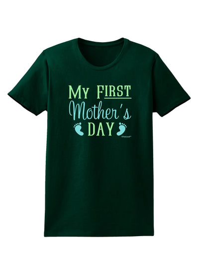 My First Mother's Day - Baby Feet - Blue Womens Dark T-Shirt by TooLoud-Womens T-Shirt-TooLoud-Forest-Green-Small-Davson Sales