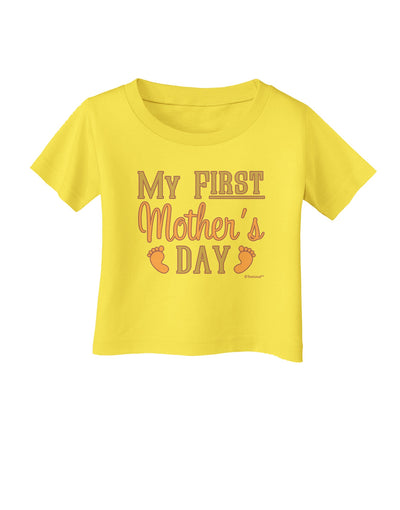 My First Mother's Day - Baby Feet - Pink Infant T-Shirt by TooLoud-Infant T-Shirt-TooLoud-Yellow-06-Months-Davson Sales