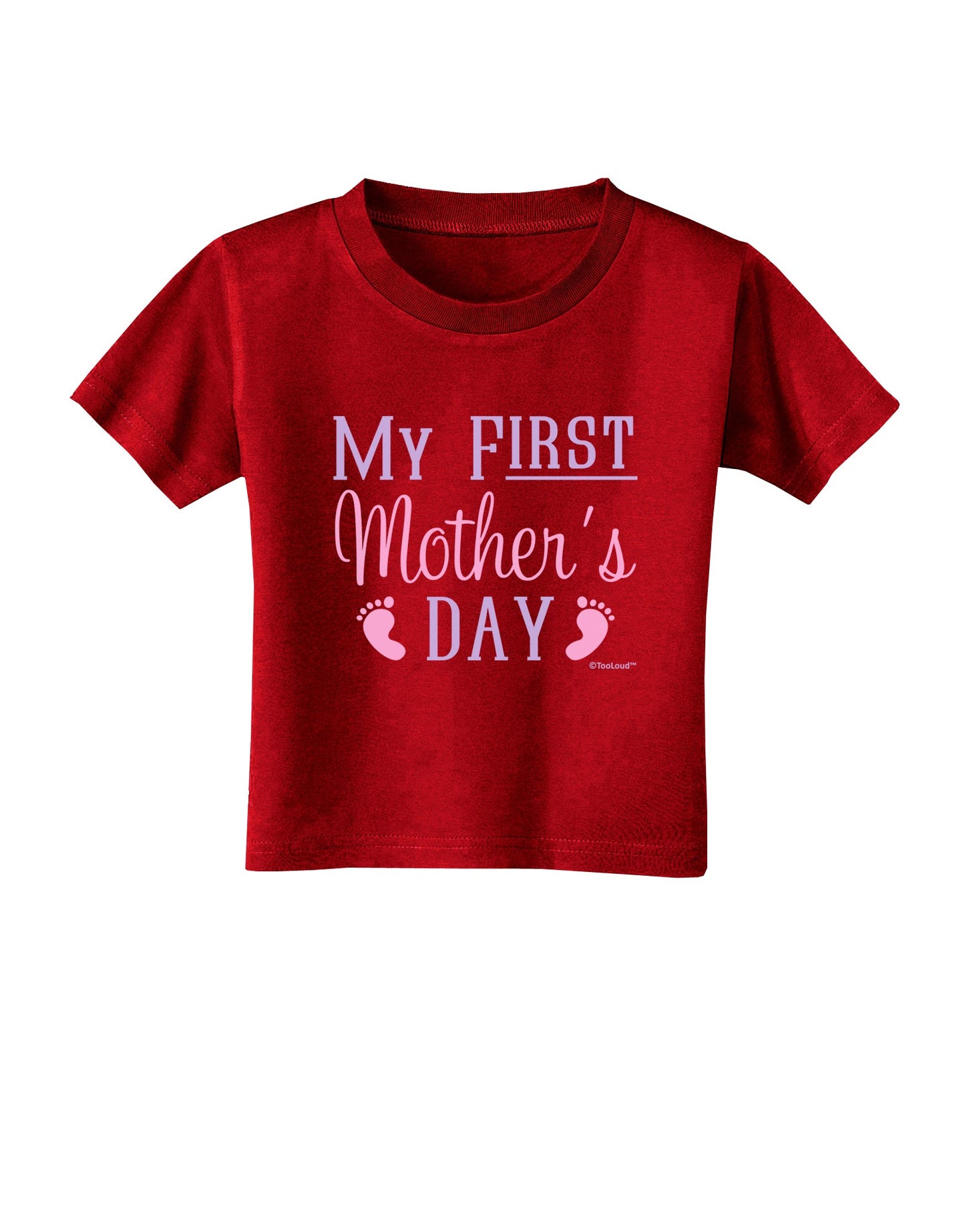 My First Mother's Day - Baby Feet - Pink Toddler T-Shirt Dark by TooLoud-Toddler T-Shirt-TooLoud-Red-2T-Davson Sales