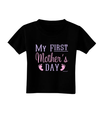 My First Mother's Day - Baby Feet - Pink Toddler T-Shirt Dark by TooLoud-Toddler T-Shirt-TooLoud-Black-2T-Davson Sales