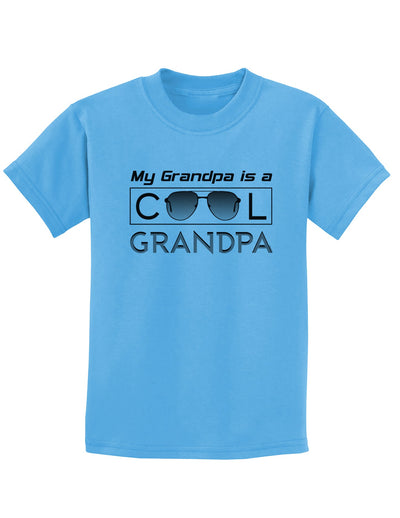 My Grandpa is a Cool Grandpa Childrens T-Shirt-Childrens T-Shirt-TooLoud-Aquatic-Blue-X-Small-Davson Sales