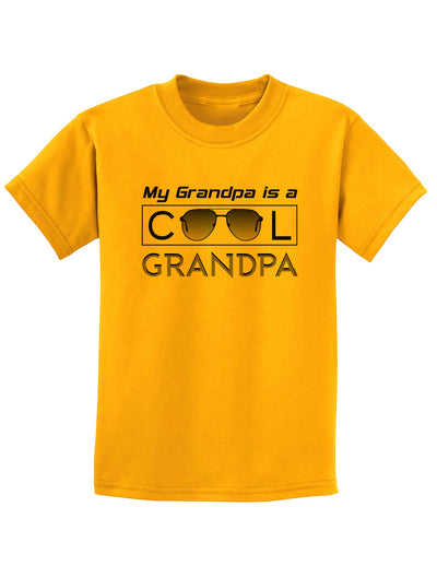 My Grandpa is a Cool Grandpa Childrens T-Shirt-Childrens T-Shirt-TooLoud-Gold-X-Small-Davson Sales