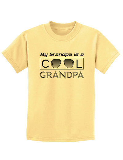 My Grandpa is a Cool Grandpa Childrens T-Shirt-Childrens T-Shirt-TooLoud-Daffodil-Yellow-X-Small-Davson Sales