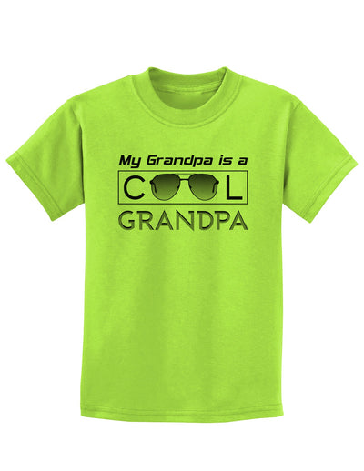 My Grandpa is a Cool Grandpa Childrens T-Shirt-Childrens T-Shirt-TooLoud-Lime-Green-X-Small-Davson Sales