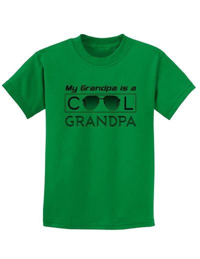 My Grandpa is a Cool Grandpa Childrens T-Shirt-Childrens T-Shirt-TooLoud-Kelly-Green-X-Small-Davson Sales