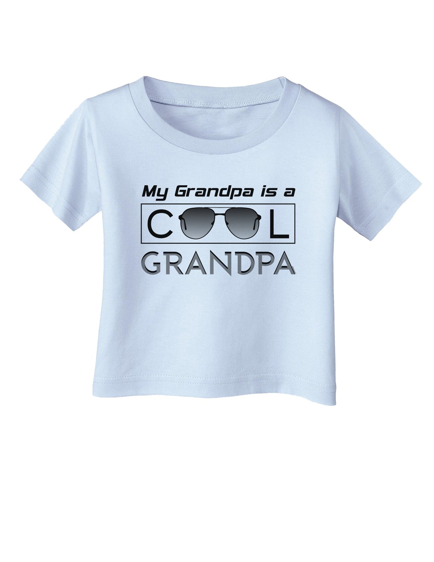 My Grandpa is a Cool Grandpa Infant T-Shirt-Infant T-Shirt-TooLoud-Light-Blue-06-Months-Davson Sales