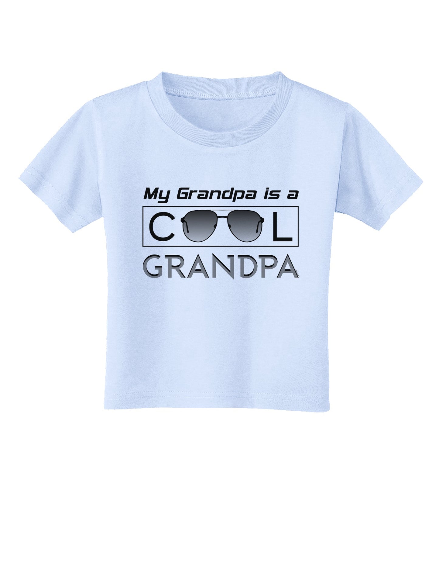 My Grandpa is a Cool Grandpa Toddler T-Shirt-Toddler T-Shirt-TooLoud-Light-Blue-2T-Davson Sales
