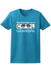 My Grandpa is a Cool Grandpa Womens Dark T-Shirt-TooLoud-Turquoise-X-Small-Davson Sales