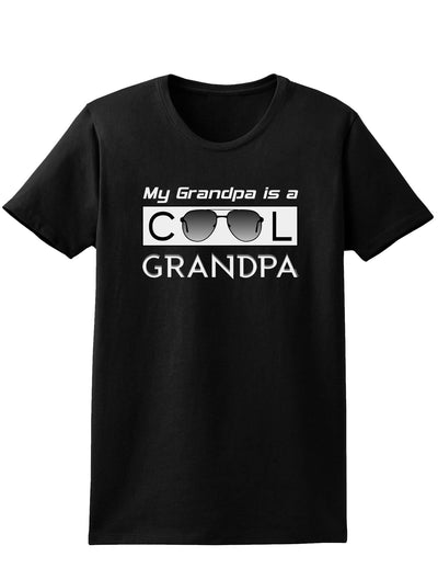 My Grandpa is a Cool Grandpa Womens Dark T-Shirt-TooLoud-Black-X-Small-Davson Sales