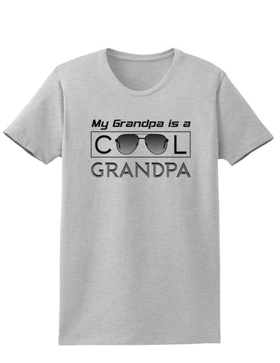 My Grandpa is a Cool Grandpa Womens T-Shirt-Womens T-Shirt-TooLoud-AshGray-X-Small-Davson Sales