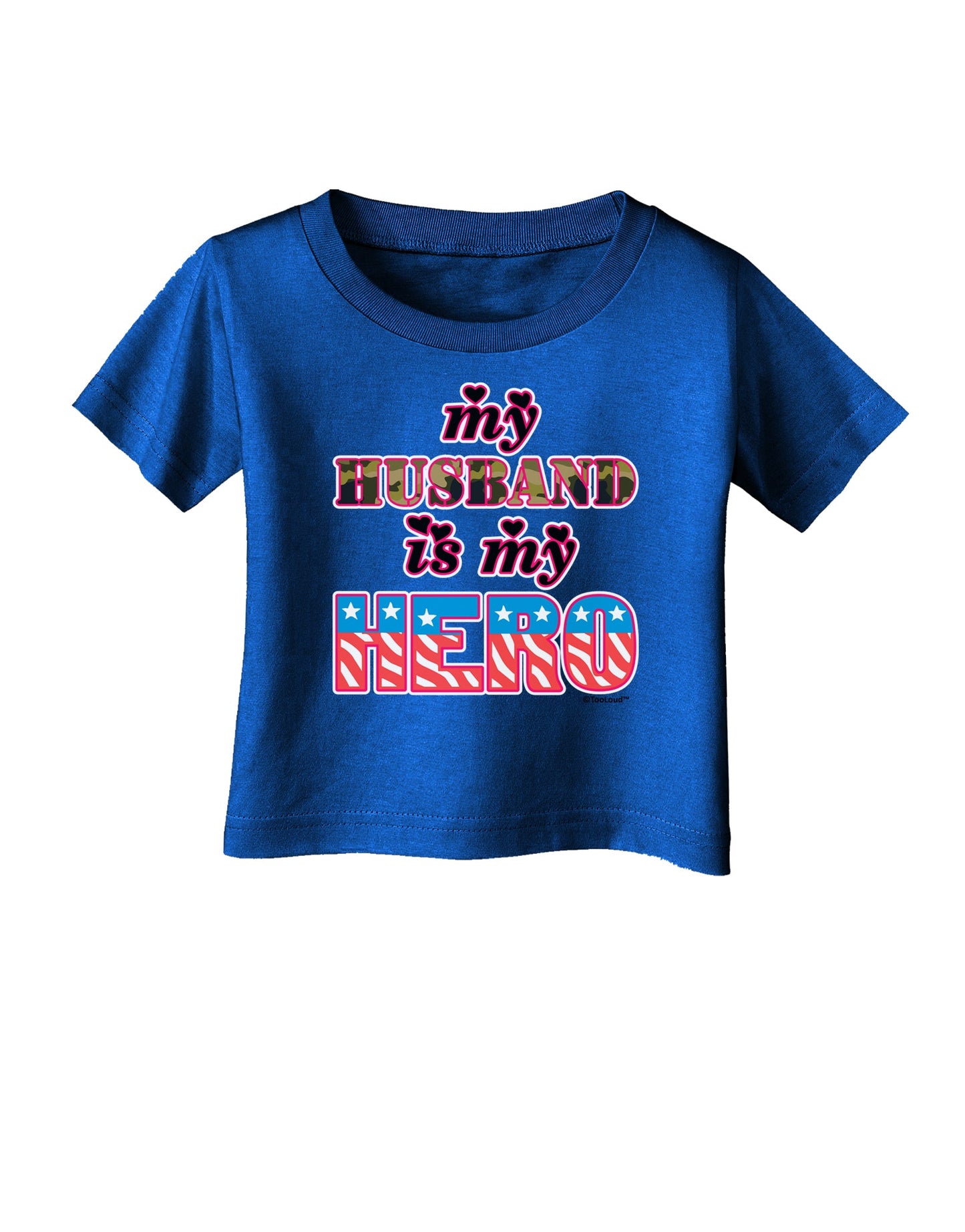 My Husband is My Hero - Armed Forces Infant T-Shirt Dark by TooLoud-Infant T-Shirt-TooLoud-Royal-Blue-06-Months-Davson Sales