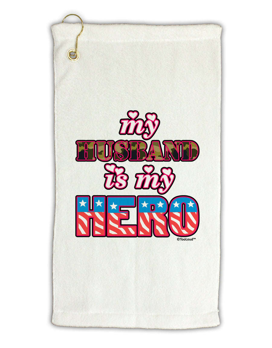 My Husband is My Hero - Armed Forces Micro Terry Gromet Golf Towel 16 x 25 inch by TooLoud-Golf Towel-TooLoud-White-Davson Sales