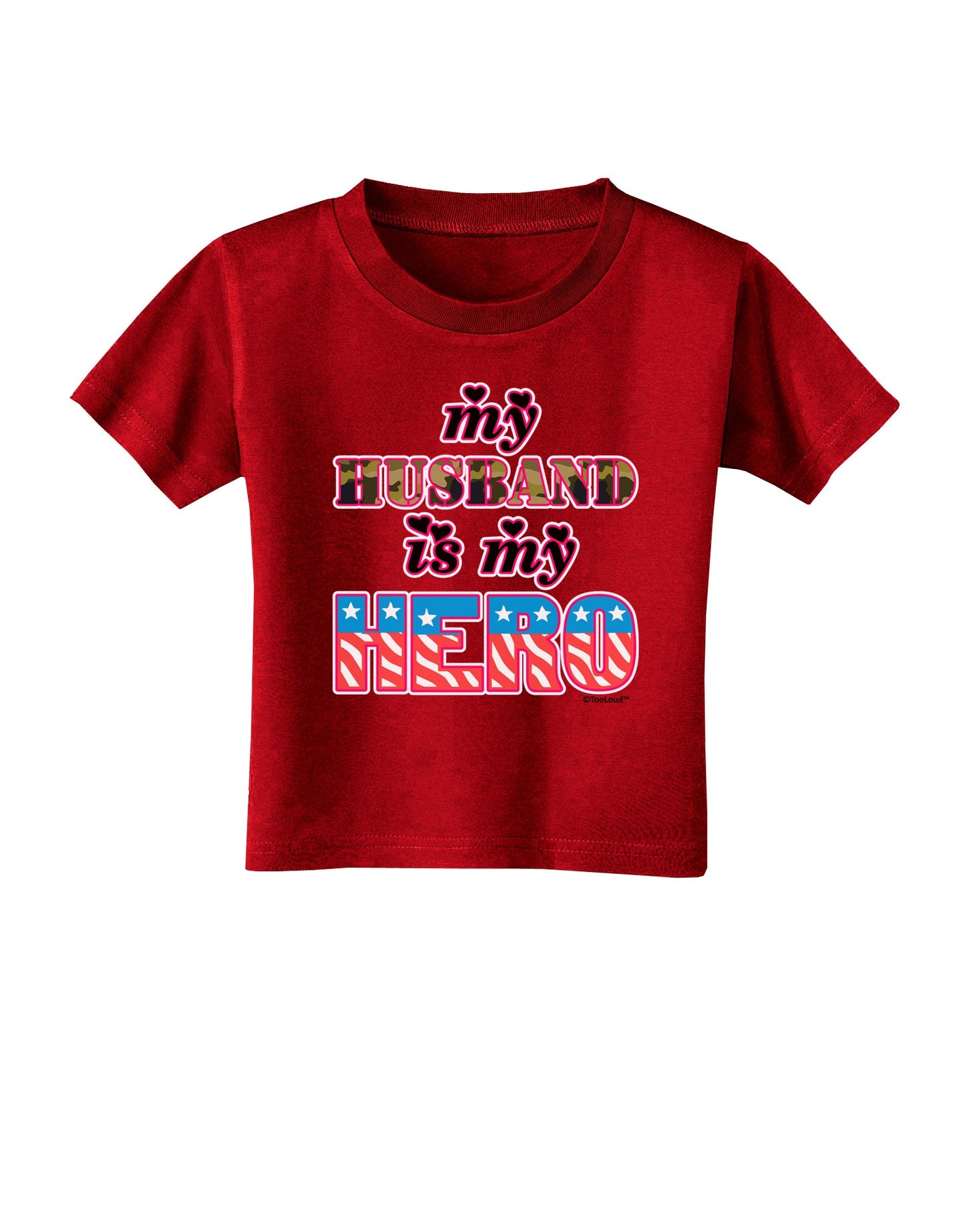 My Husband is My Hero - Armed Forces Toddler T-Shirt Dark by TooLoud-Toddler T-Shirt-TooLoud-Red-2T-Davson Sales